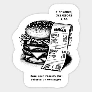 I Consume Therefore I Am - Burger Sticker